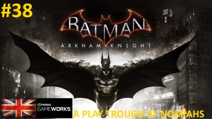 "Batman: Arkham Knight" "PC" "GOTY" - "PlayTrough" (38)