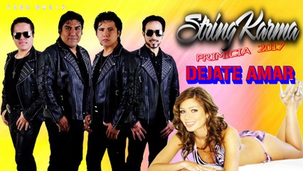 String Karma - Dejate Amar 2017