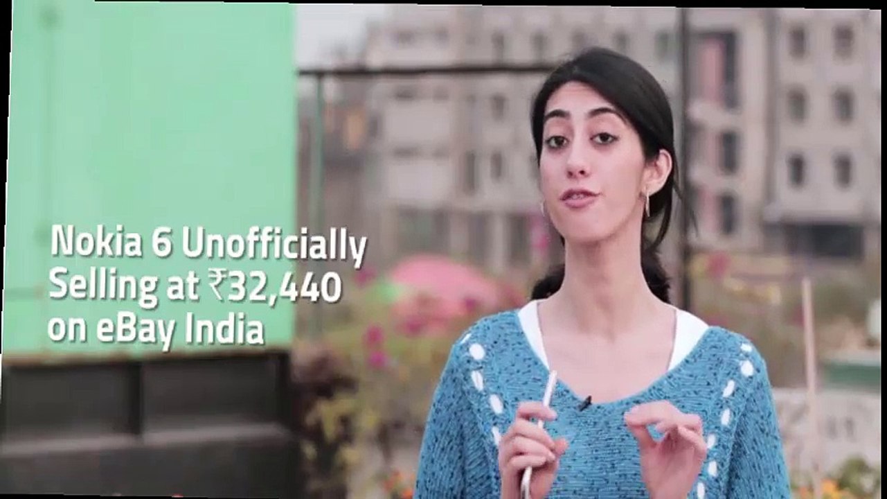 3 Nokia 6 Is Selling Unofficially in India Nokia 3310 May Make a Comeback