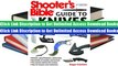 Read E-Book Shooter s Bible Guide to Knives: A Complete Guide to Fixed and Folding Blade Knives