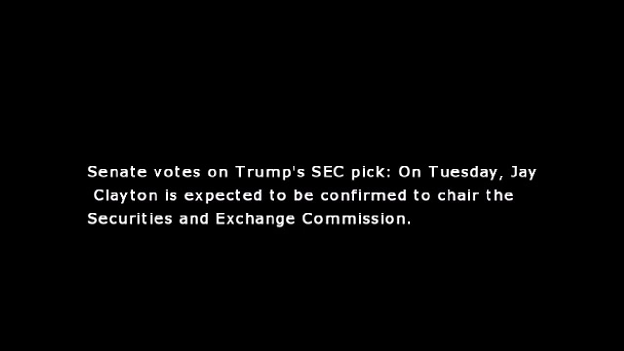Stock news this week Jobs report; Senate votes on Trump's SEC pick; Fed minutes