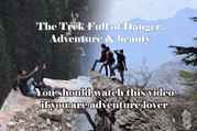 Dangerous Adventurous Trekking Tour