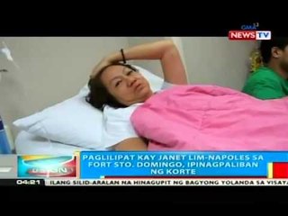 Paglilipat kay Janet Napoles sa Fort Sto. Domingo, ipinagpaliban