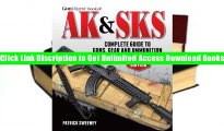 Read E-Book Gun Digest Book of the AK   SKS, Volume II: Complete Guide to Guns, Gear and