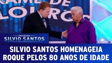 Silvio Santos homenageia Roque pelos 80 anos de idade