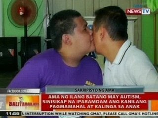 BT: Ama ng ilang batang may Autism, sinisikap ng iparamdam ang kanilang pagmamamahal sa anak