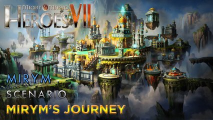 Heroes VII - Scenario - Mirym - Mirym's Journey