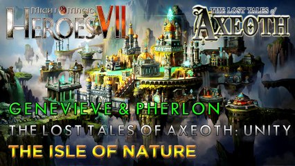Heroes VII - The Lost Tales of Axeoth: Unity - Genevieve & Pherlon - Mission 3: The Isle of Nature