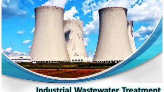 Industrial Wastewater Treatment Receiving Global Attention
