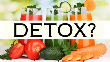 Is Detox a Scam? What are Toxins? Safe Foods, Home Products, Health, Weight Loss