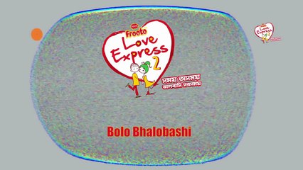 PRAN Frooto Presents Love Express-2 (Bolo Valobashi)