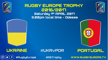 REPLAY UKRAINE / PORTUGAL - RUGBY EUROPE TROPHY 2016-2017