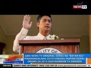 NTG: 'Bayan Ko,' Outstanding Inspirational Drama sa 2014 Asia Rainbow TV Awards