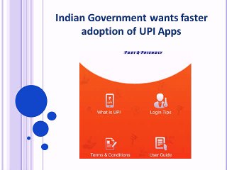Indian Government wants faster adoption of UPI Apps