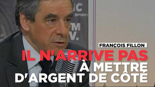 Non , François Fillon n'arrive pas à mettre de l'argent de côté
