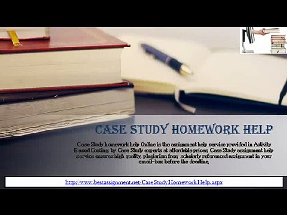 Case study homework help