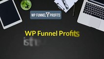 WP FUNNEL PROFITS REVIEW – DISCOUNT AND SPECIAL BONUSES
