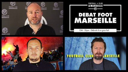 Débat Foot Marseille // OM - Dijon : Débrief d'un gros fail