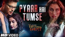 Pyaar Hai Tumse (New Video Song From Movie - Toast With The Ghost )