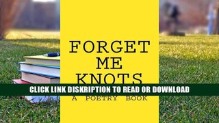 Online E-Book Forget Me Knots By AJ Addae