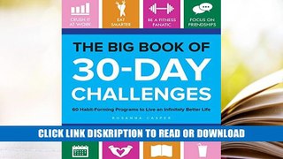 [PDF](Full DOWNLOAD) The Big Book of 30-Day Challenges: 60 Habit-Forming Programs to Live an