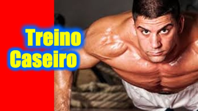 Treino Caseiro - Faça Exercícios Em Casa