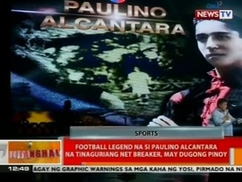 BT: Football legend a si Paulino Alcantara na tinaguriang net breaker, may dugong pinoy