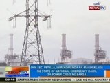 NTG: Petilla, inirekomenda na magdeklara ng state of national emergency dahil sa power crisis