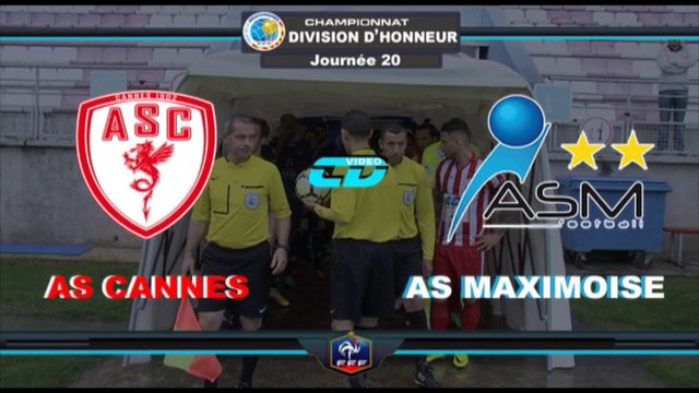 Résumé AS CANNES 3 - 2 AS MAXIMOISE J20 DH 2016-2017