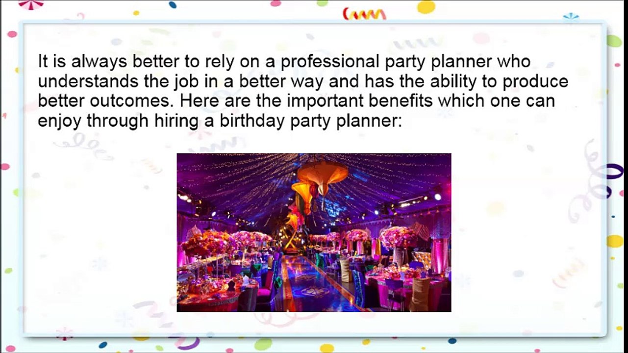 Why You Need To Hire A Professional Birthday Party Planner