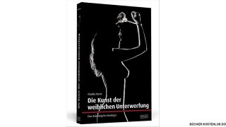 [Download PDF] Die Kunst der weiblichen Unterwerfung: Eine Anleitung für Einsteiger