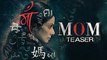 MOM HD Movie Teaser 2017 - Sridevi - Nawazuddin Siddiqui - Akshaye Khanna - Release 14 July 2017