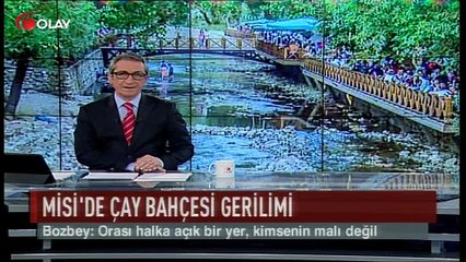Misi'de çay bahçesi gerilimi (Haber 04 04 2017)