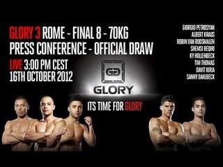 Press Conference - Official Draw - GLORY 3 ROME