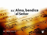 Himno 11 - Alma bendice al Señor (Nuevo himnario Adventista)