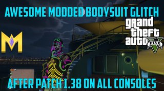 GTA 5 Online Glitches - AWESOME Modded Outfit AFTER Patch 1.38 - 