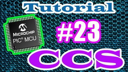 Tutorial microcontrolador PIC CCS # 23 Linguagem C