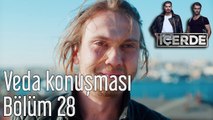 İçerde 28. Bölüm Veda Konuşması