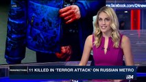 PERSPECTIVES | 11 killed in 'terror attack' on russian metro | Monday, April 3rd 2017