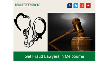 Get Fraud Lawyers in Melbourne