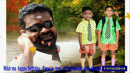 என் பிறந்த நாளுக்கு  பெரியவா்கள் என்னை  ஆசீர்வாதம் செய்யுங்கள் சிறியவா்கள்   வாழ்த்துவும்