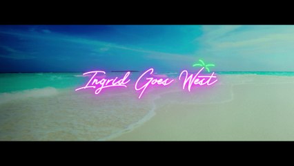 Ingrid Goes West - Bande-annonce officielle VO