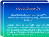 Lancette: uPVC Doors Manufacturers Lucknow | uPVC Sliding Windows Suppliers, Dealers in Lucknow, UP