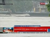 NTVL: Marikina City, nasa state of calamity na
