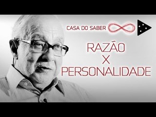RAZÃO X PERSONALIDADE | FRANKLIN LEOPOLDO E SILVA