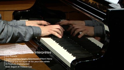 Guy Ropartz : Quatre Poèmes d'après l'Intermezzo d’Henri Heine V. Depuis que nul rayon de tes yeux bien-aimés - VI Postlude