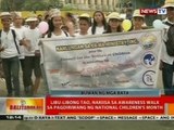 BT 100Libu-libong tao, nakiisa sa awareness walk sa pagdiriwang ng National Children's Month