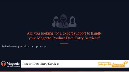 Magento Product Data Entry Services, Magento Product Upload Services