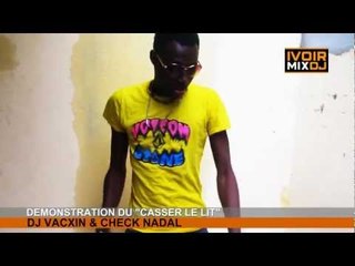 DJ VACXIN & CHECK NADAL demo du " CASSER LE LIT"