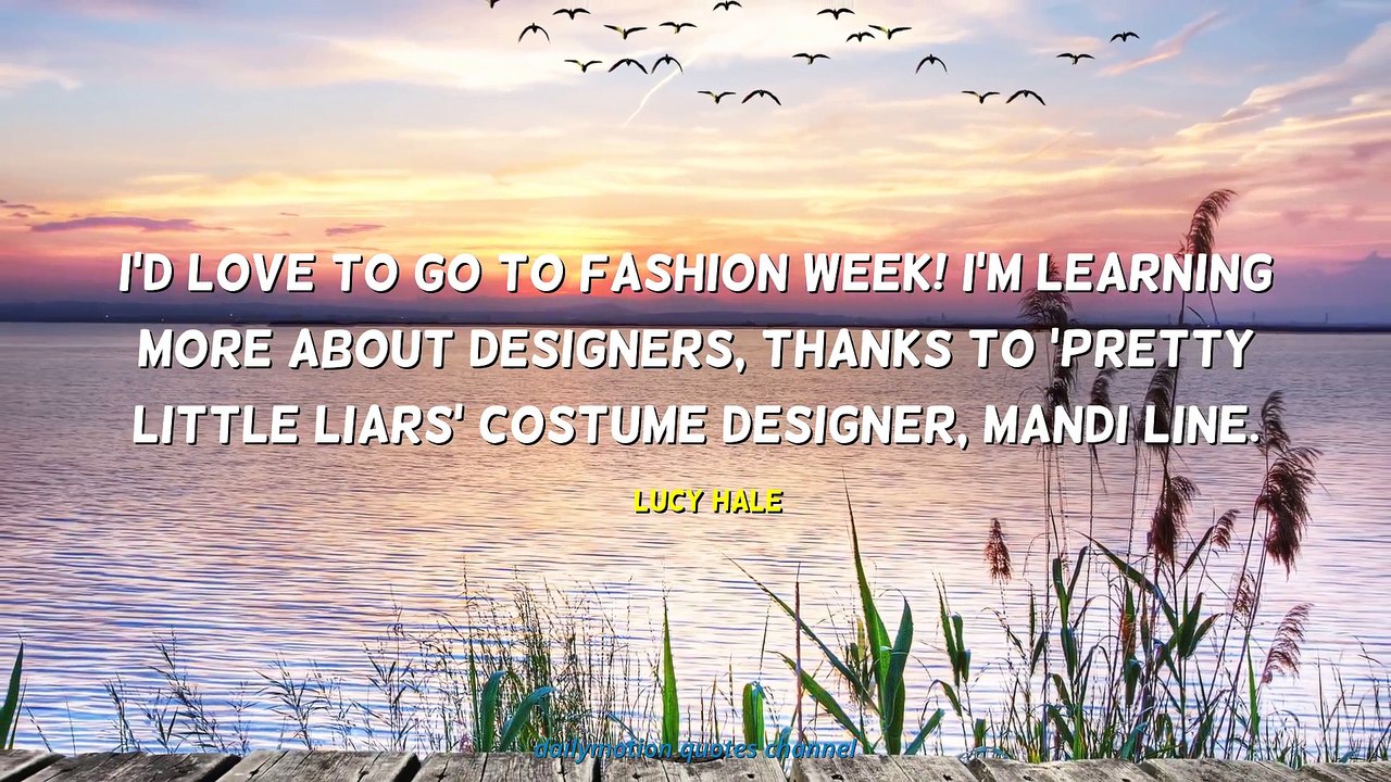 Lucy Hale Quotes #2